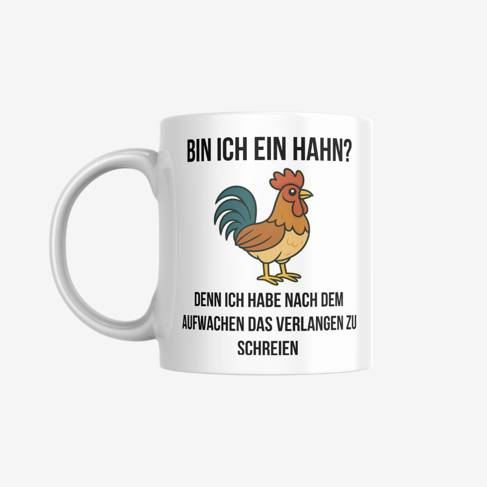 Hahn Tasse – sarkastische Kaffeetasse als Geschenk