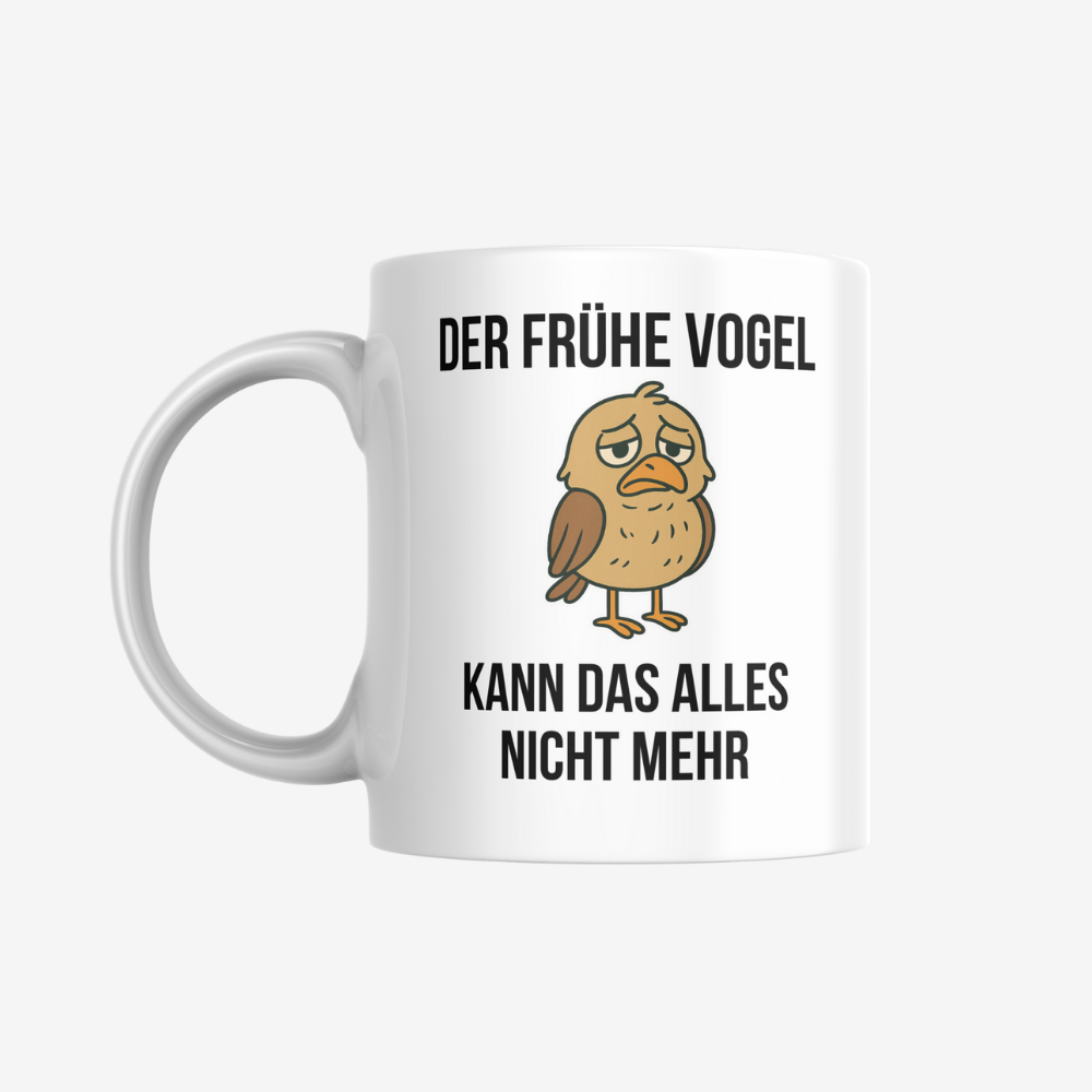 Frühaufsteher Tasse – sarkastische Kaffeetasse als Geschenk